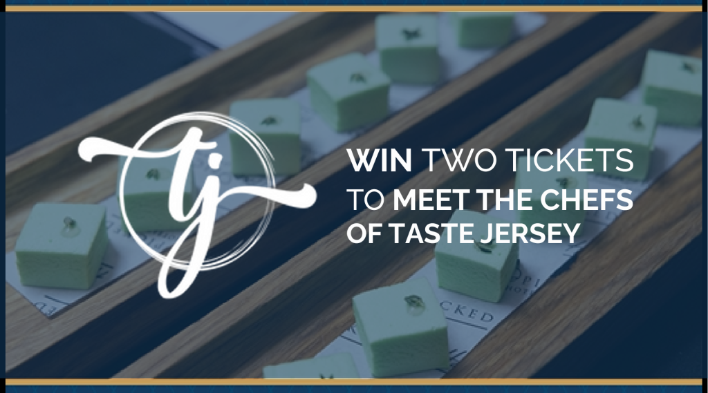 WIN TWO TICKETS TO MEET THE CHEFS OF TASTE JERSEY 2024 Jersey Evening